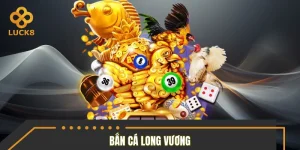 Bắn Cá Long Vương – Chinh Phục Long Vương & Kho Báu Biển Sâu