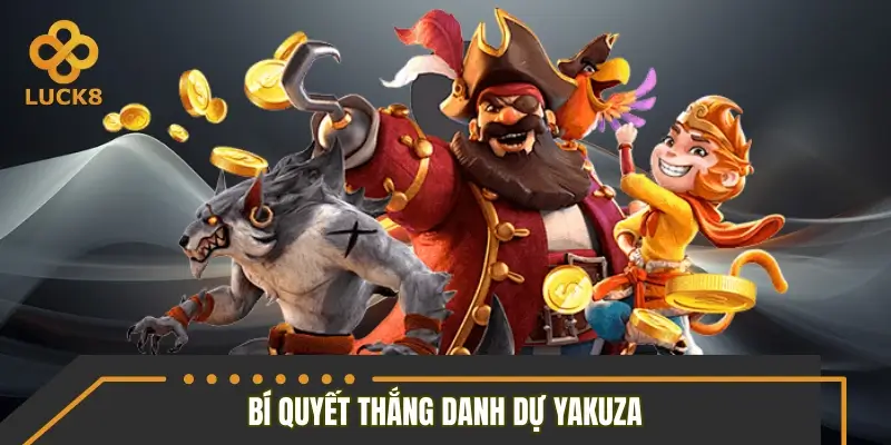 Bí quyết săn jackpot danh dự Yakuza hiệu quả cao