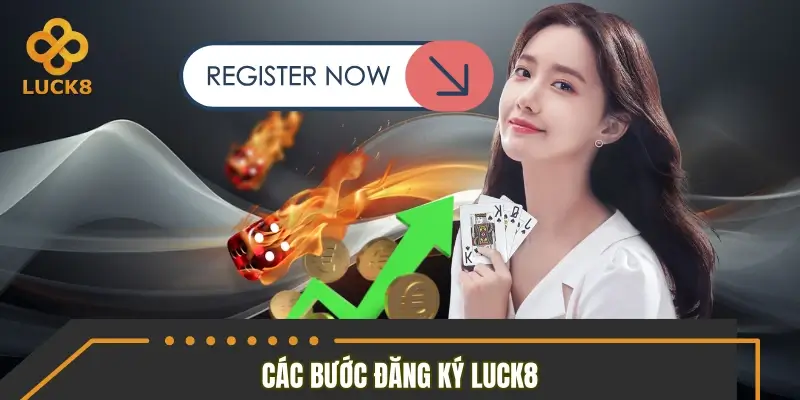 Từng bước đăng ký trở thành khách hàng nhà cái LUCK8