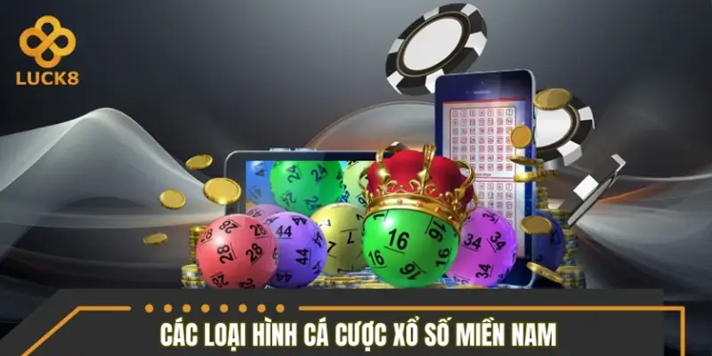 Các loại hình cá cược xổ số miền Nam phổ biến