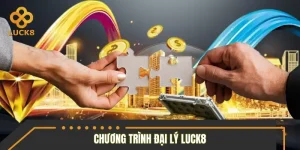 Chương Trình Đại Lý LUCK8 - Cơ Hội Hợp Tác Kiếm Tiền Hiệu Quả 2026