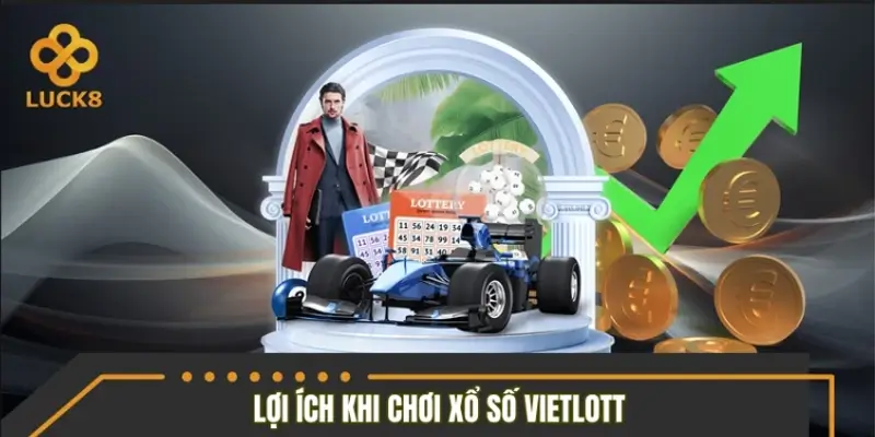 Lợi ích nổi bật khi tham gia xổ số Vietlott trực tuyến