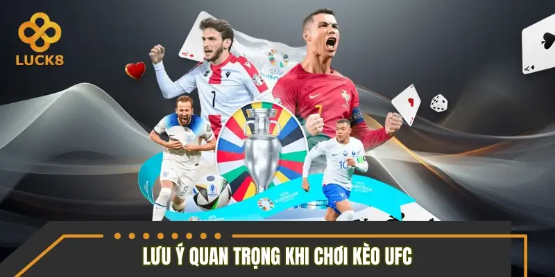 Lưu ý quan trọng khi chơi kèo UFC Lưu ý quan trọng khi chơi kèo UFC