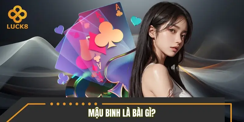 Mậu binh là bài gì?