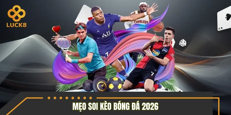Mẹo soi kèo bóng đá hiệu quả hơn từ cao thủ