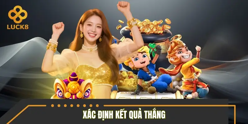 Xác định kết quả thắng trong quyết chiến dành tiền thưởng