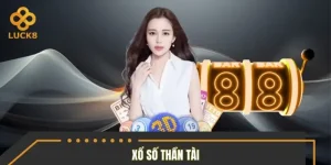 Xổ Số Thần Tài - Hành Trình Chinh Phục Vận May Cùng LUCK8